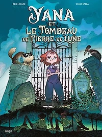 Yana et le tombeau de pierre lune