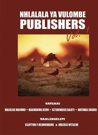 Nhlalala Ya Vulombe Publishers Vol.1