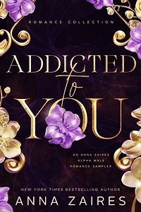 Addicted to You: A Collection