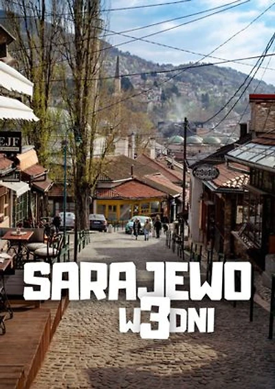 Sarajewo w 3 dni