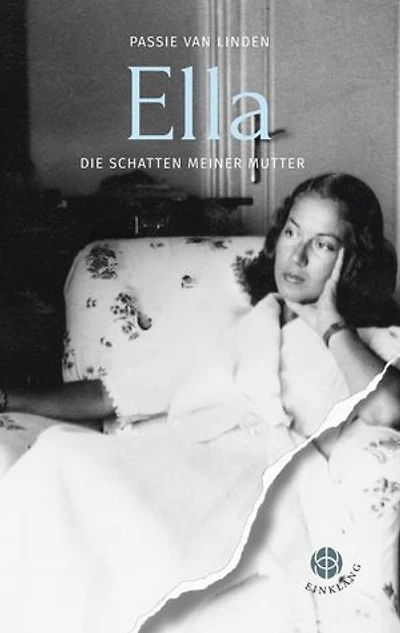 Ella: Die Schatten meiner Mutter