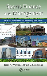 Sports Finance and Management: Real Estate, Media, the New Business of Sport