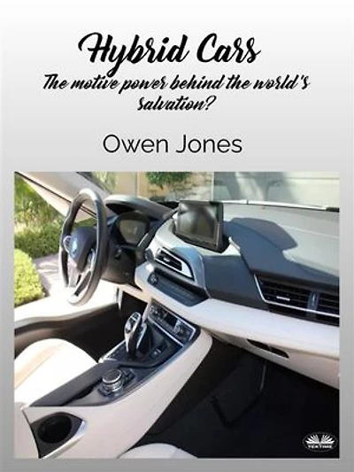 Hybrid Cars: The Motive Power Behind World’s Salvation?