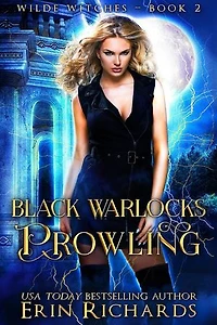 Black Warlocks Prowling: Wilde Witches, #2