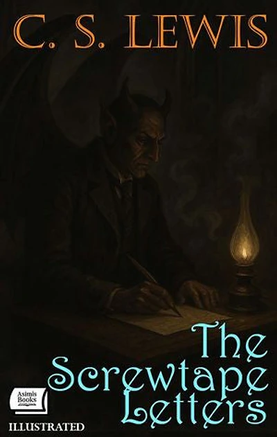 The Screwtape Letters. Illustrated
