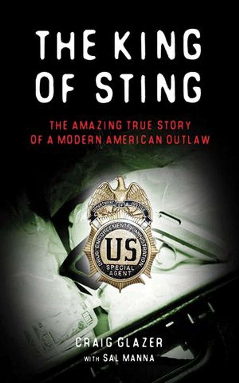 The King of Sting: Amazing True Story a Modern American Outlaw