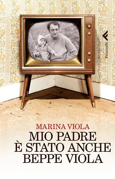 Mio padre è stato anche Beppe Viola