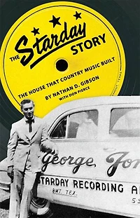 The Starday Story: House That Country Music Built