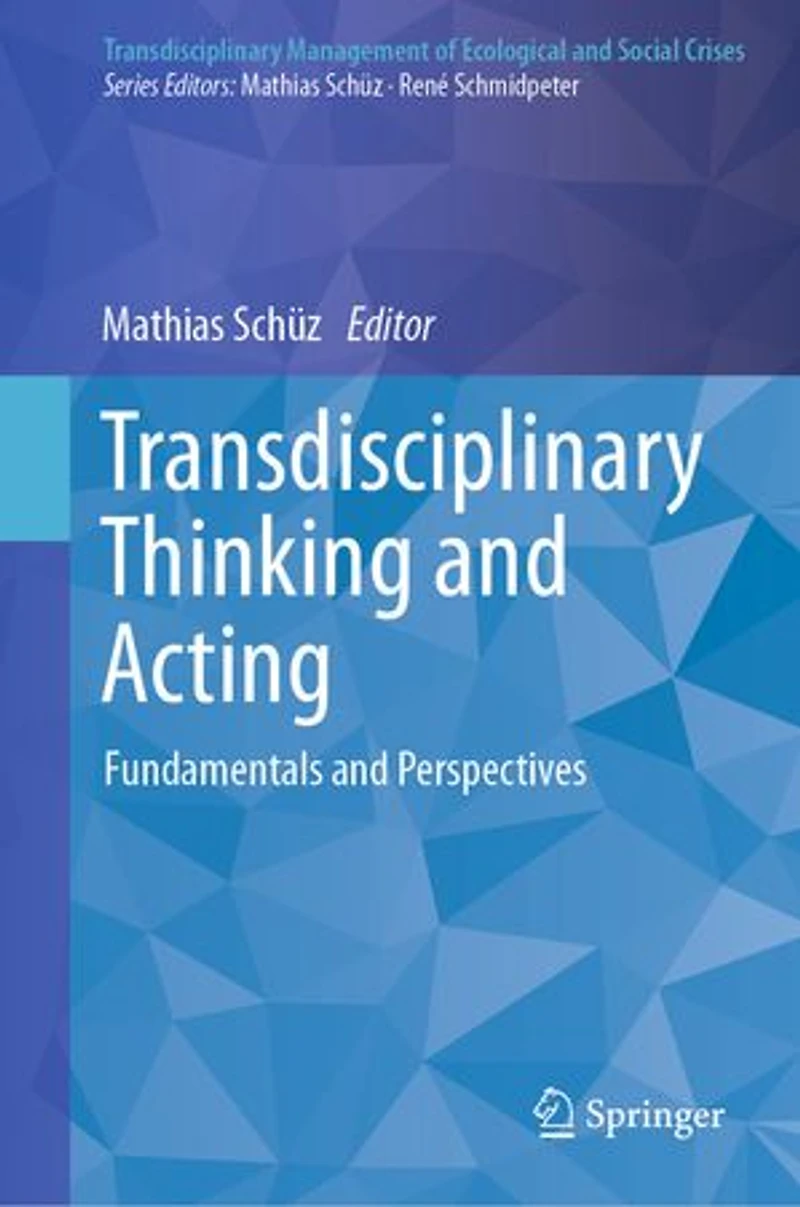 Transdisciplinary Thinking and Acting: Fundamentals Perspectives