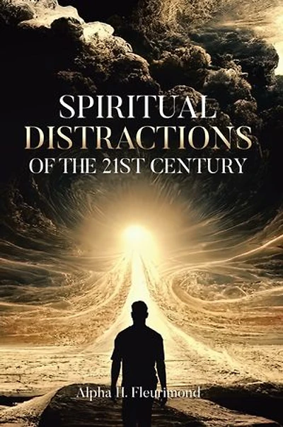 Spiritual Distractions of the 21st Century