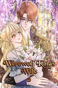 Werewolf King's Wife Vol. 2: Love Across Worlds: A Human Girl & Her Werewolf King