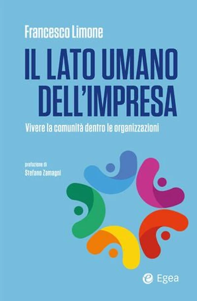 Il lato umano dell'impresa: Vivere la comunità dentro le organizzazioni
