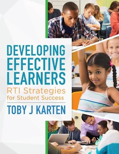 Developing Effective Learners: Rti Strategies For Student Success