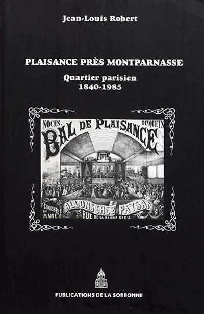 Plaisance près Montparnasse: Quartier parisien, 1840-1985