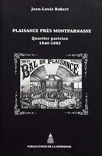 Plaisance près Montparnasse: Quartier parisien, 1840-1985