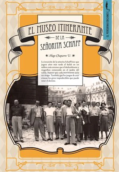 El museo itinerante de la señorita Schaff