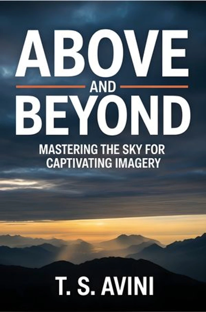 Above and Beyond: Mastering the Sky for Captivating Imagery