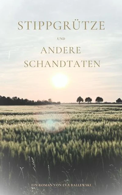 Stippgrütze und andere Schandtaten