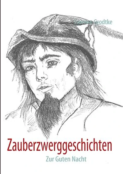 Zauberzwerggeschichten: Zur Guten Nacht