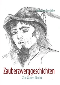 Zauberzwerggeschichten: Zur Guten Nacht