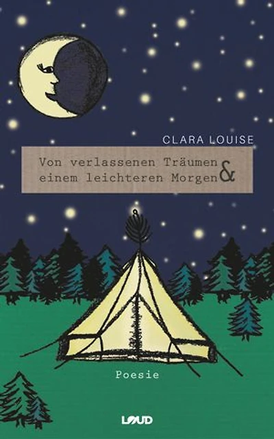 Von verlassenen Träumen & einem leichteren Morgen: Poesie