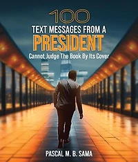 100 Text Messages from a President