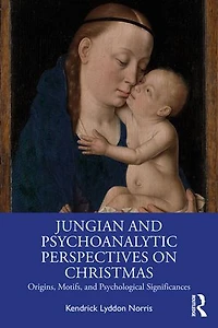 Jungian and Psychoanalytic Perspectives on Christmas: Origins, Motifs, Psychological Significances