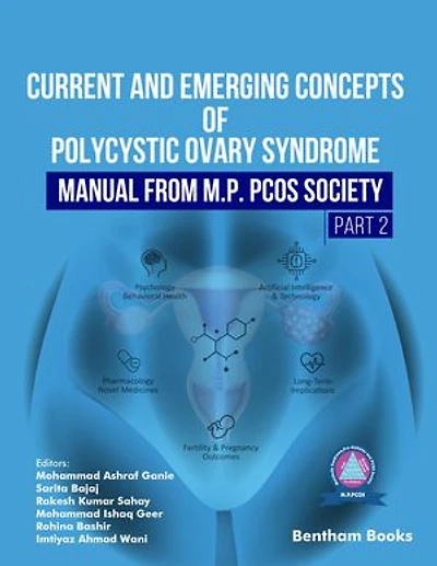 Current and Emerging Concepts of Polycystic Ovary Syndrome – Manual from M.P. PCOS Society (Part 2)
