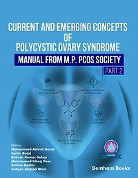 Current and Emerging Concepts of Polycystic Ovary Syndrome – Manual from M.P. PCOS Society (Part 2)