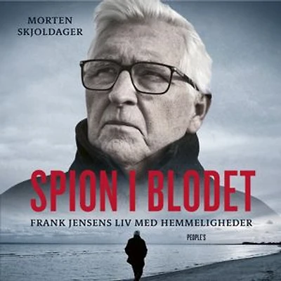 Spion i blodet: Frank Jensens liv med hemmeligheder