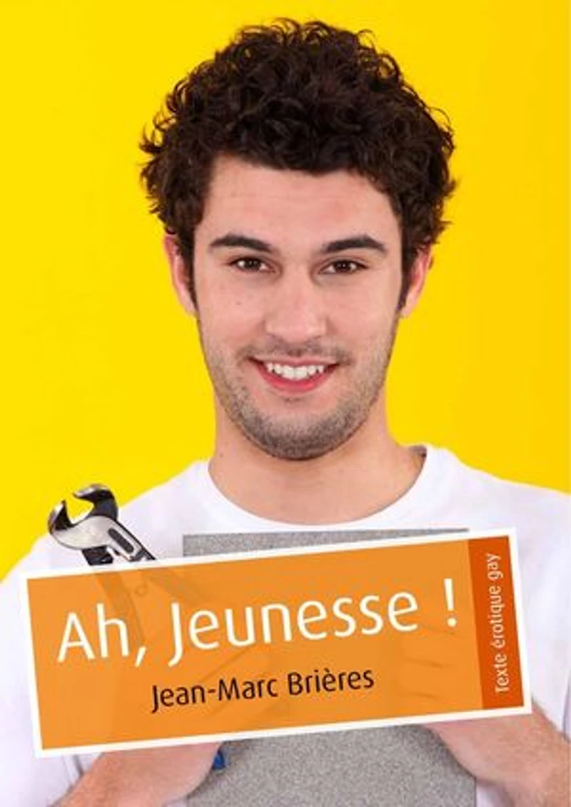 Ah, Jeunesse ! (érotique gay)