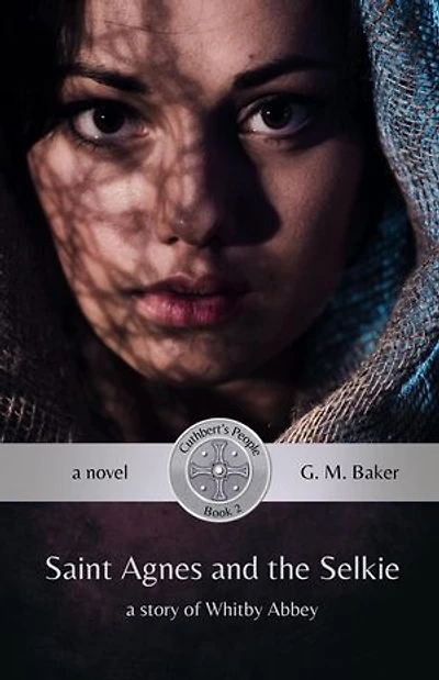 Saint Agnes and the Selkie: Cuthbert's People, #2