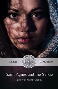 Saint Agnes and the Selkie: Cuthbert's People, #2