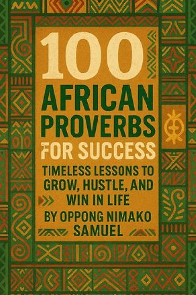 100 African Proverbs For Success