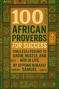 100 African Proverbs For Success