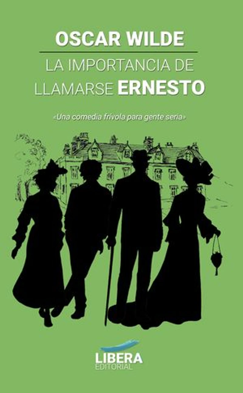 La importancia de llamarse Ernesto