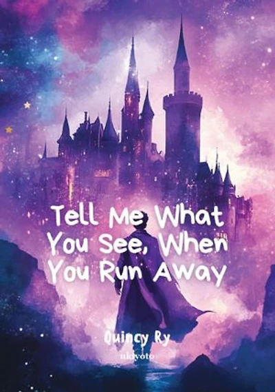 Tell Me What You See, When You Run Away