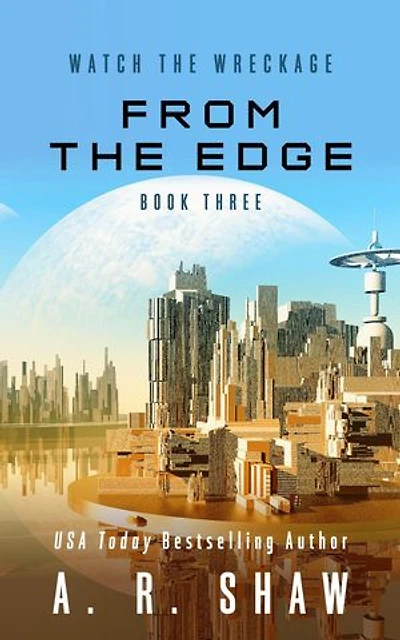 From the Edge: Watch the Wreckage, #3