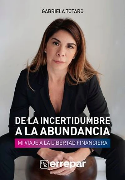De la incertidumbre a la abundancia: Mi viaje a la libertad financiera