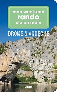 Mon week-end rando clé en main Drôme & Ardèche