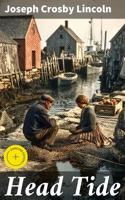 Head Tide: Enriched edition. Navigating Change and Resilience in a New England Fishing Village