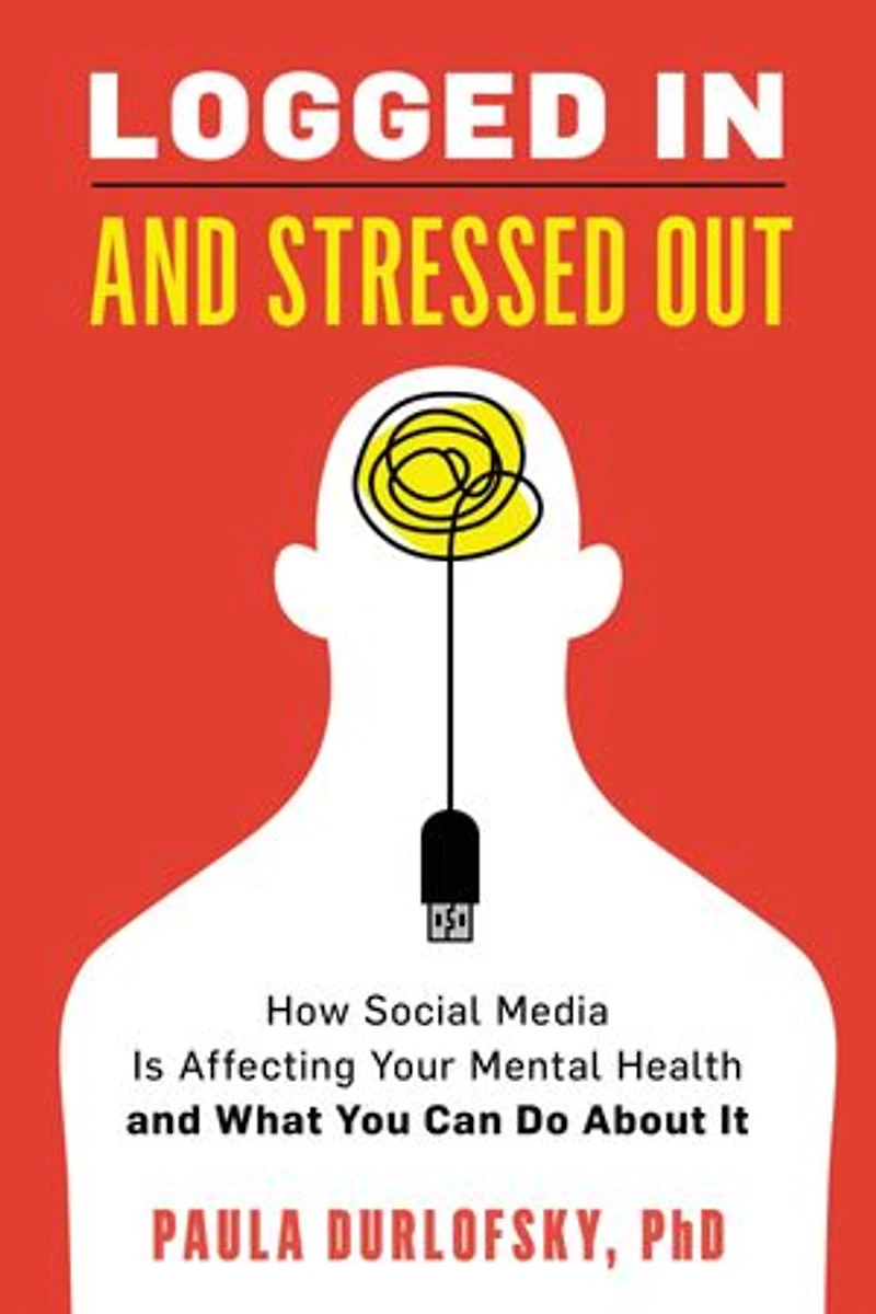 Logged and Stressed Out: How Social Media is Affecting Your Mental Health What You Can Do About It
