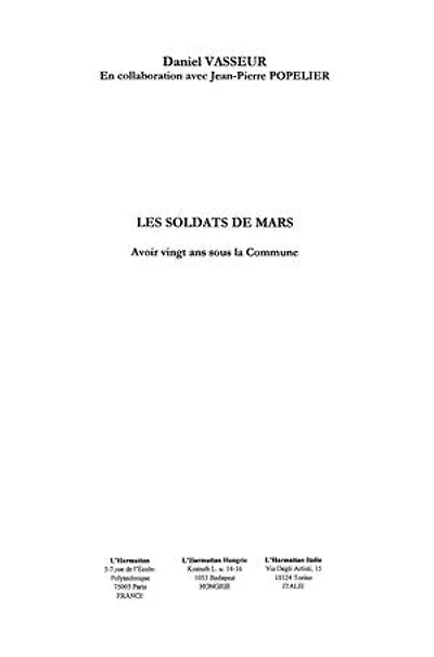 Les soldats de Mars: Avoir vingt ans sous la Commune