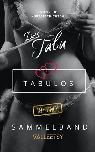 Das Tabu | Tabulos | Sammelband: Erotik Bücher für Frauen und Männer, #7