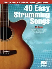 40 Easy Strumming Songs - Guitar Chord Songbook
