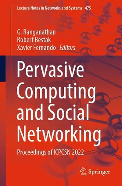 Pervasive Computing and Social Networking: Proceedings of ICPCSN 2022