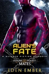 Alien's Fate: Outlaw Planet Mates, #1