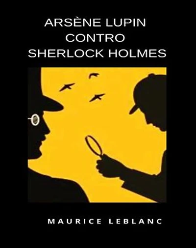 Arsène Lupin contro Sherlock Holmes  (tradotto)