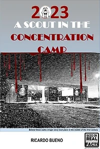 2023 A SCOUT THE CONCENTRATION CAMP