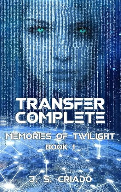 Transfer Complete: Memories of Twilight, #1